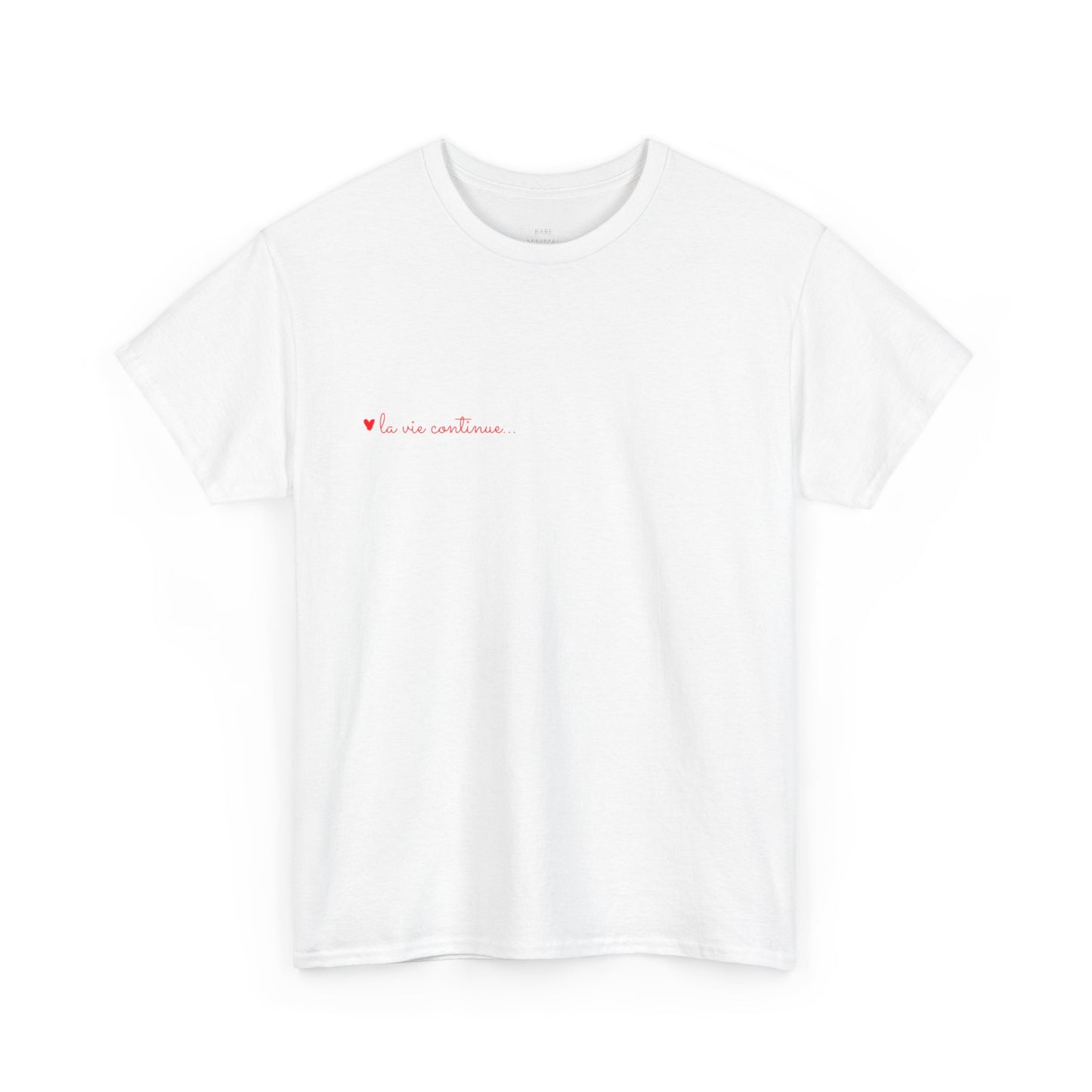 La Vie Continue Heavy Cotton Tee