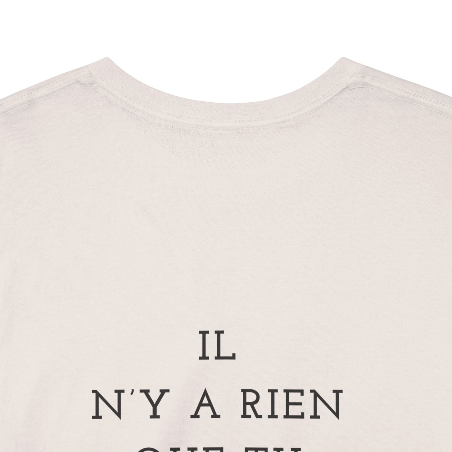 Il N'y A Heavy Cotton Tee