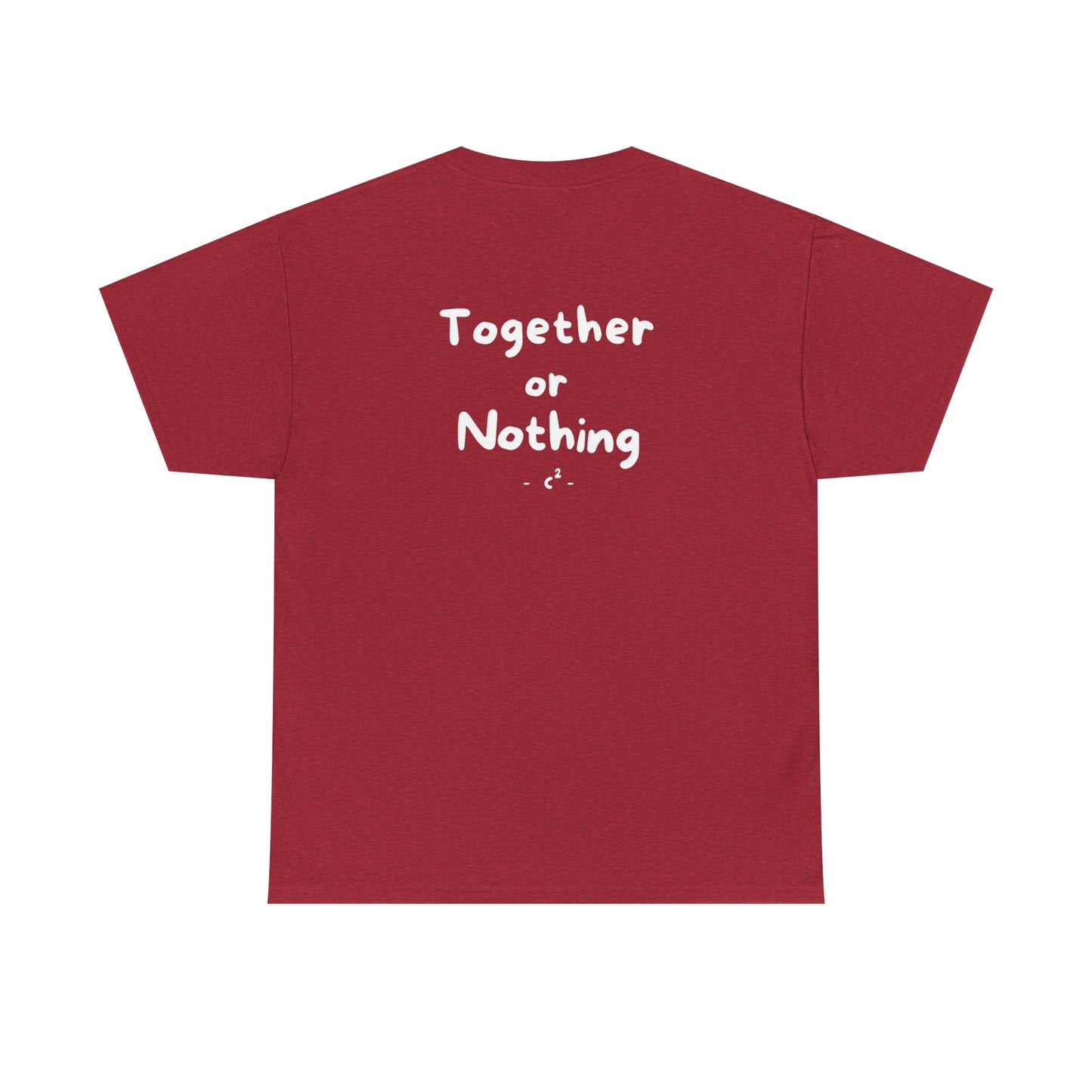 Together or Nothing Heavy Cotton Tee