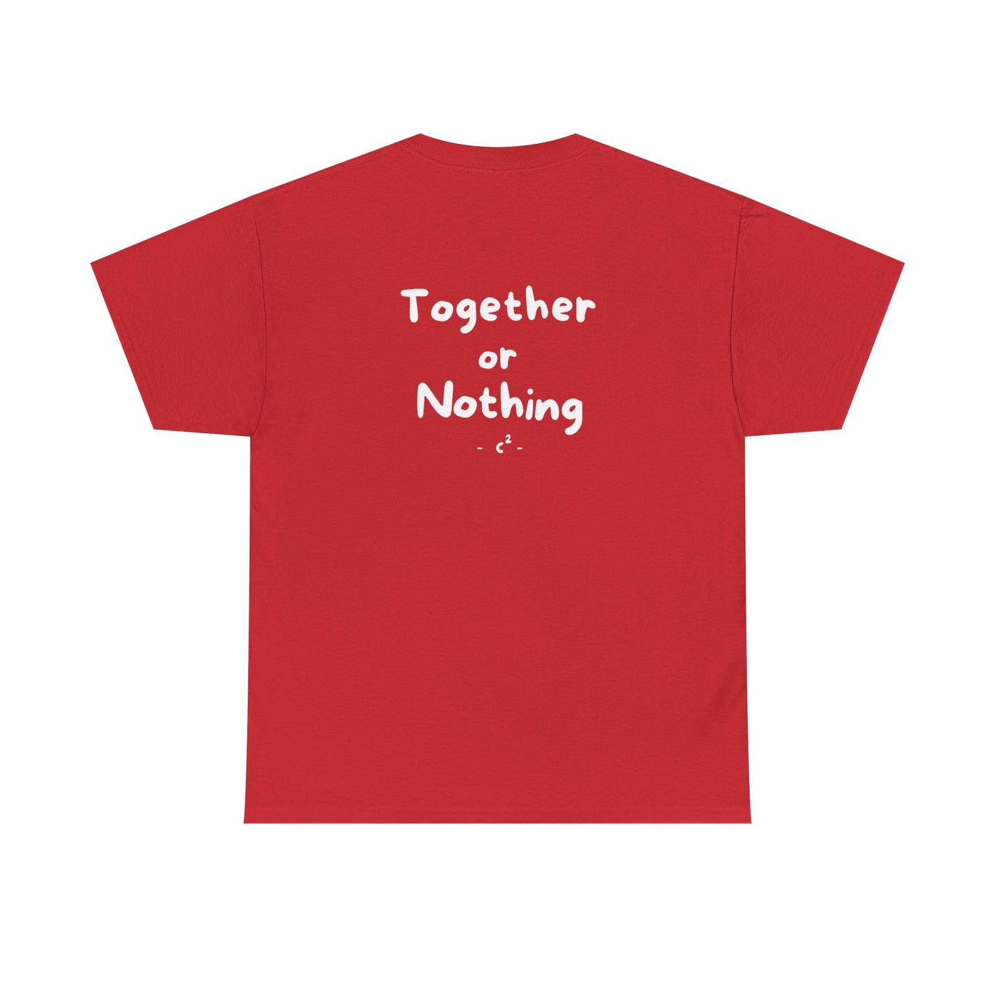 Together or Nothing Heavy Cotton Tee