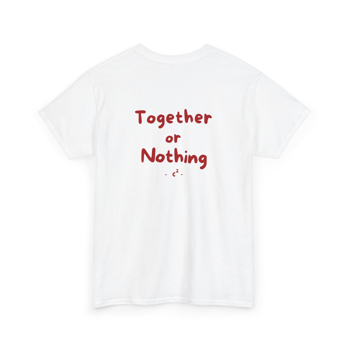 Together or Nothing Heavy Cotton Tee