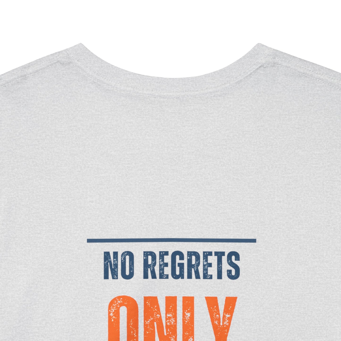 No Regrets Heavy Cotton Tee