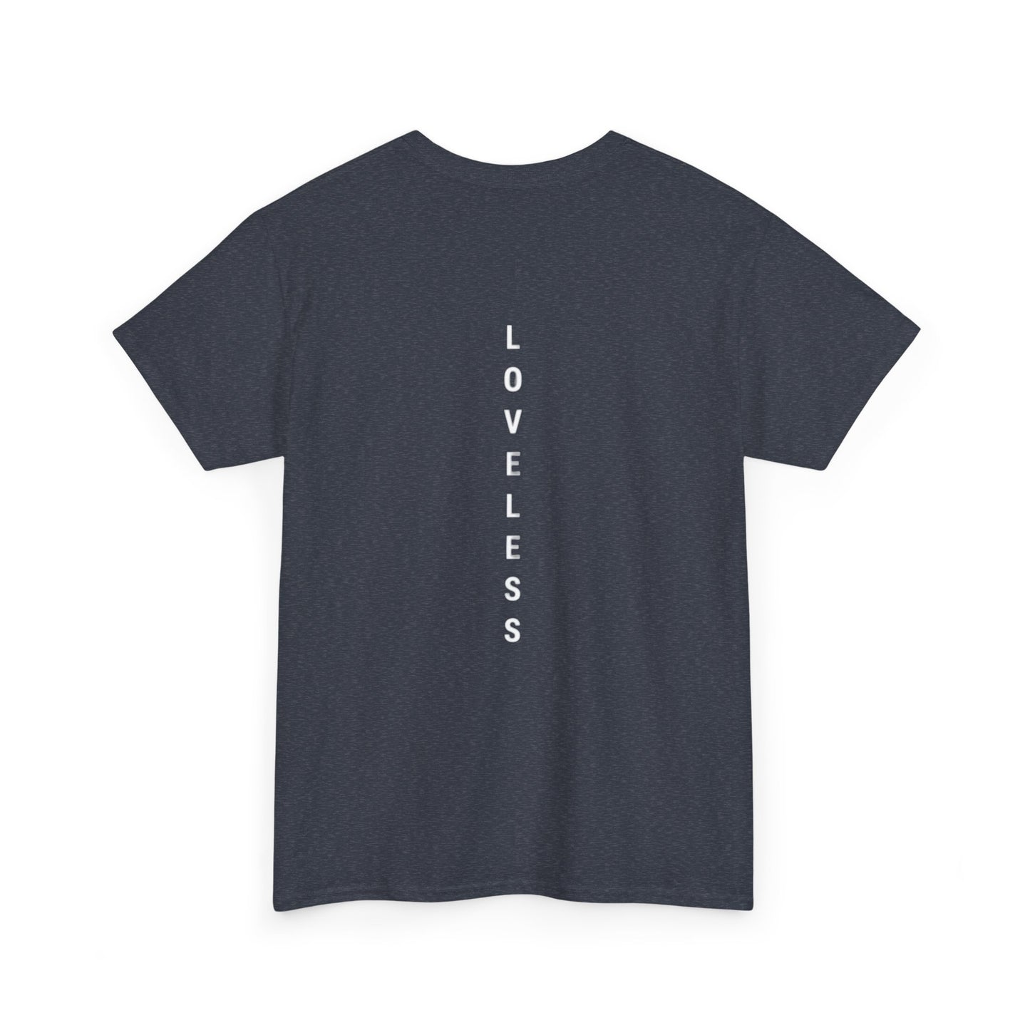 Loveless Heavy Cotton Tee