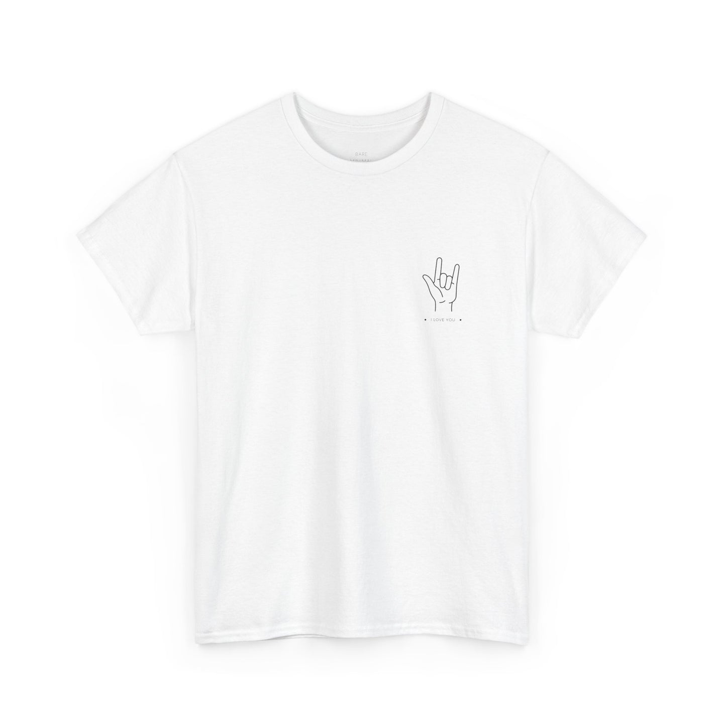I Love You Heavy Cotton Tee