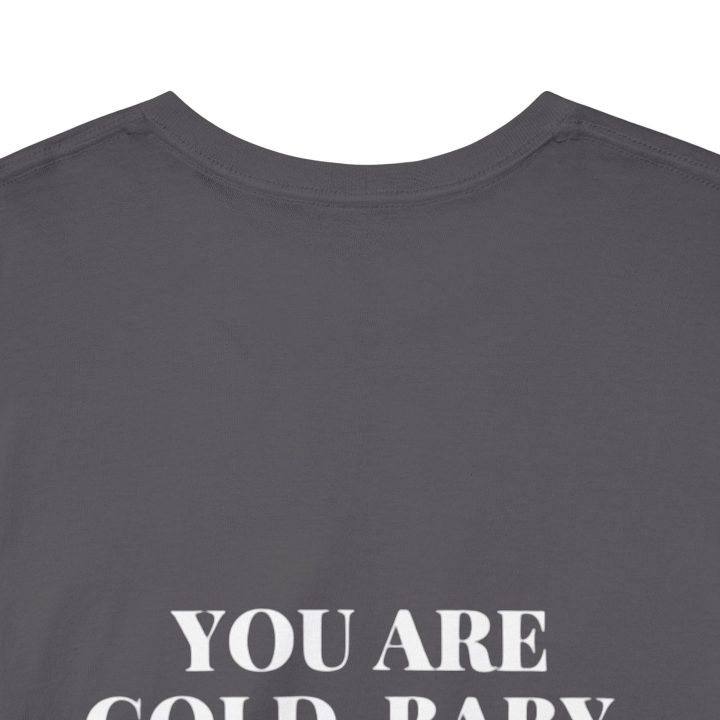 You're Gold Heavy Cotton Tee