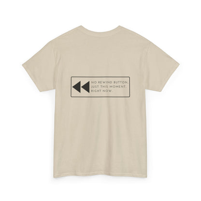 No Rewind Heavy Cotton Tee