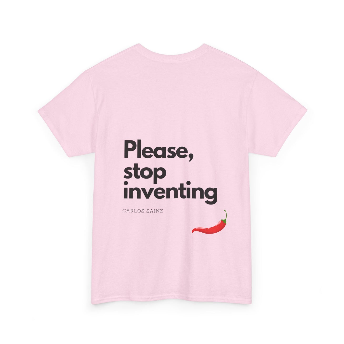 "Please, Stop Inventing" Heavy Cotton Tee