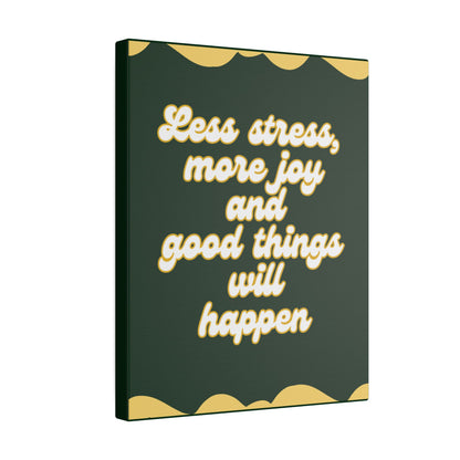 Less Stress Canvas Wall Art