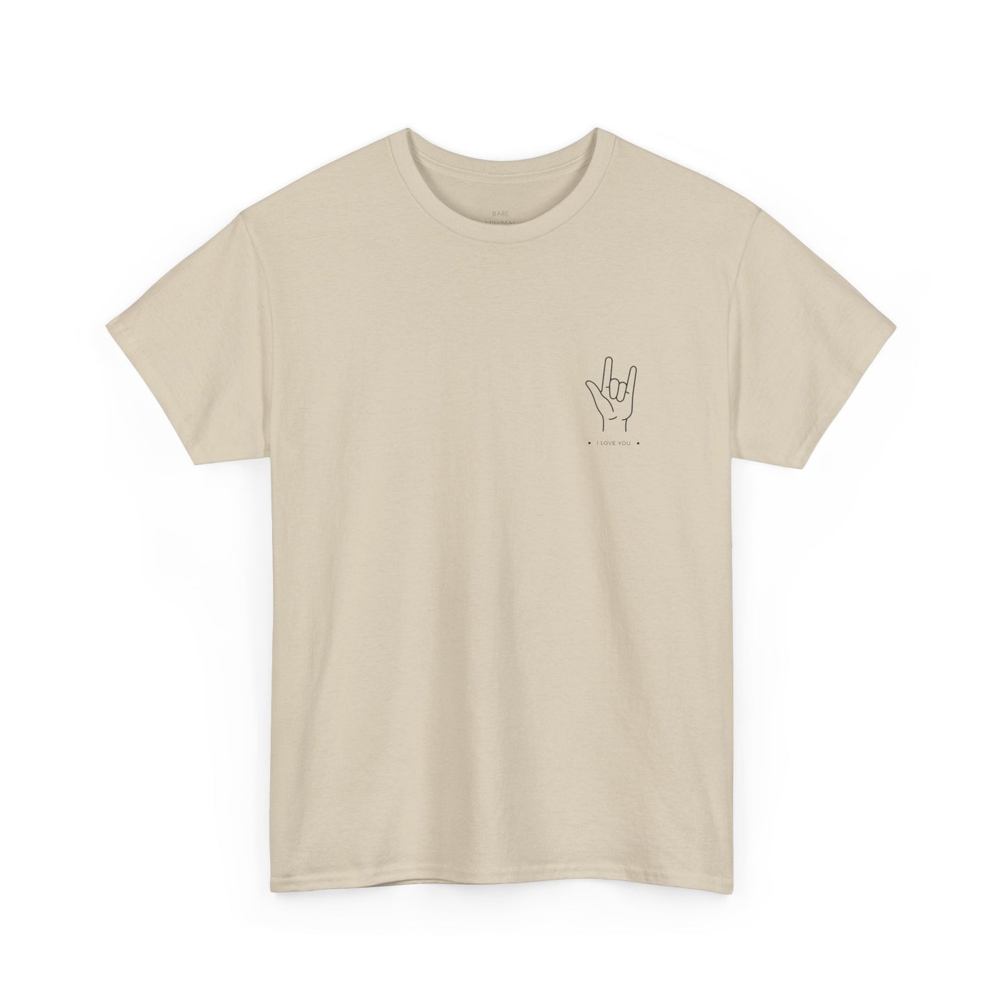 I Love You Heavy Cotton Tee