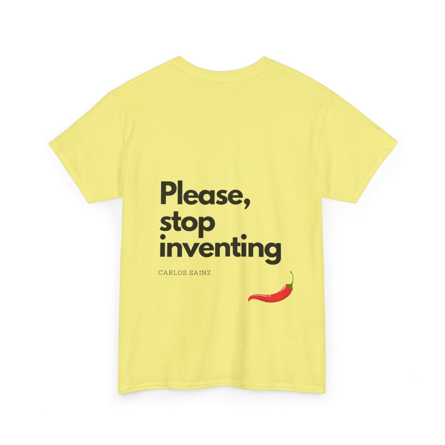 "Please, Stop Inventing" Heavy Cotton Tee