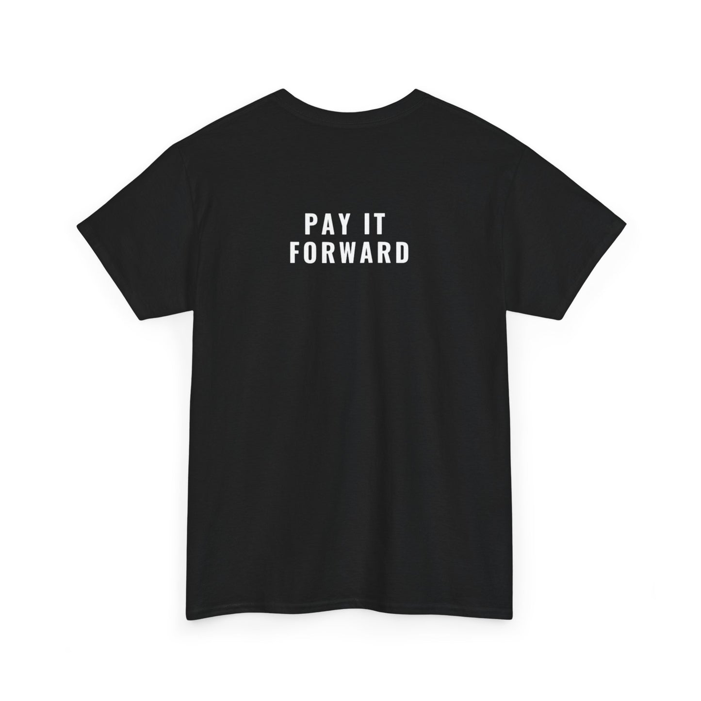 Pay It Forward Heavy Cotton Tee