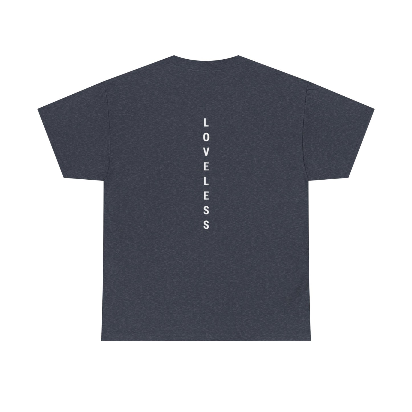 Loveless Heavy Cotton Tee